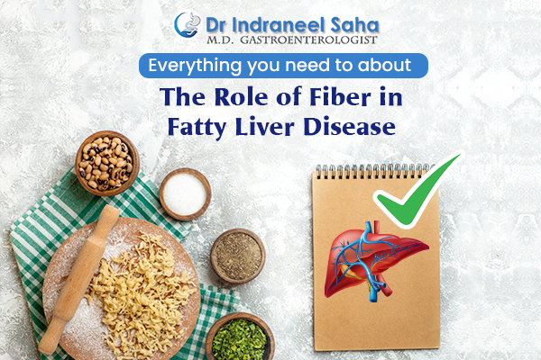 Everything you need about the role of fiber in fatty liver disease